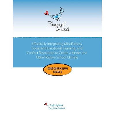 Peace of Mind Core Curriculum for Grade 3 - by  Linda Ryden & Cheryl Dodwell (Paperback)