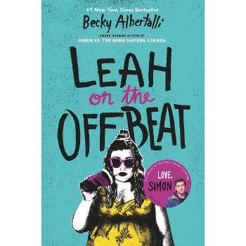 Leah on the Offbeat - by  Becky Albertalli (Paperback)