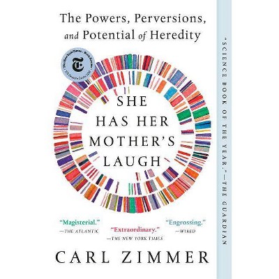 She Has Her Mother's Laugh - by  Carl Zimmer (Paperback)