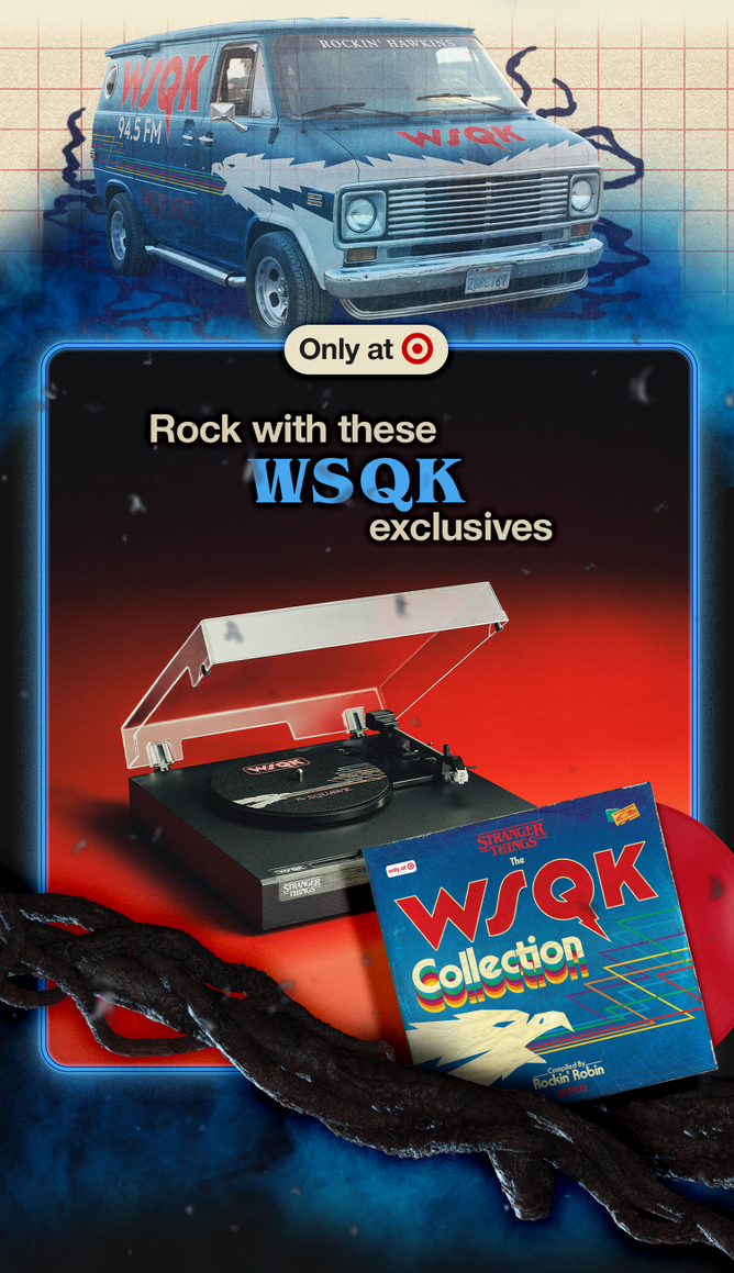 Only at Target
Rock with these WSQK exclusives