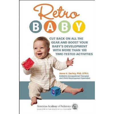 Retro Baby - (Retro Development) by  Anne H Zachry (Paperback)