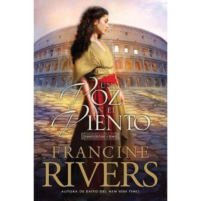 Una Voz En El Viento - (La Marca del León) by  Francine Rivers (Paperback)