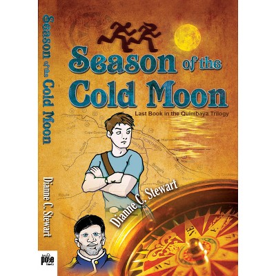 Season of the Cold Moon - by  Dianne C Stewart (Paperback)