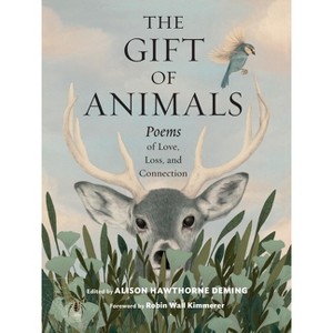 The Gift of Animals - by  Alison Hawthorne Deming (Hardcover) - 1 of 1