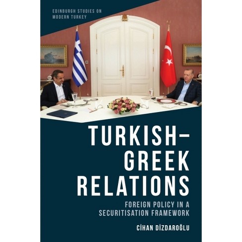 Turkish-Greek Relations - (Edinburgh Studies on Modern Turkey) by Cihan Dizdaro&#287 & lu - image 1 of 1