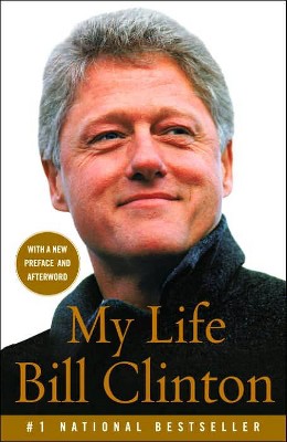 My Life - by  Bill Clinton (Paperback)