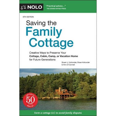 Saving the Family Cottage - 6th Edition by  Stuart J Hollander & Rose Hollander & Ann O'Connell (Paperback)