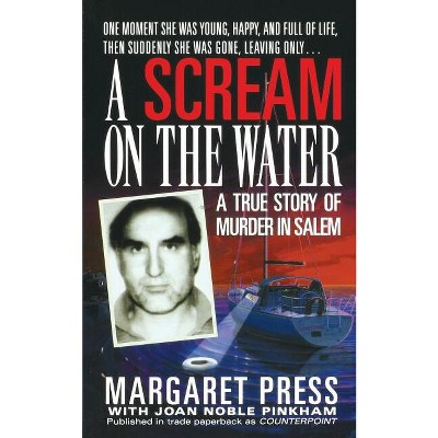 A Scream on the Water - by  Margaret Press & Joan Noble Pinkham (Paperback)
