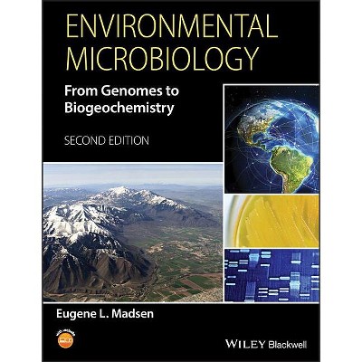 Environmental Microbiology - 2nd Edition by  Eugene L Madsen (Hardcover)