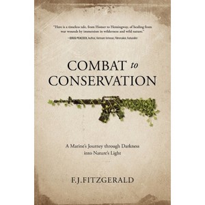Combat to Conservation - by  F J Fitzgerald (Paperback) - 1 of 1