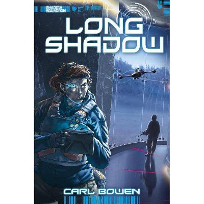 Long Shadow - (Shadow Squadron) by  Carl Bowen (Hardcover)