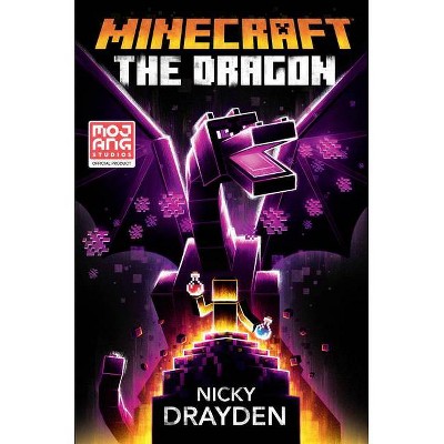 Minecraft: The Dragon - by  Nicky Drayden (Hardcover)