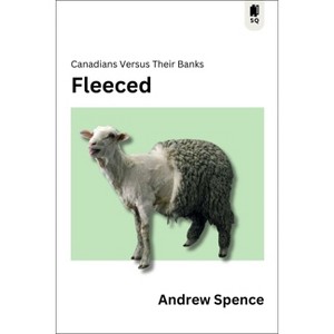 Fleeced - (Sutherland Quarterly) by  Andrew Spence (Paperback) - 1 of 1
