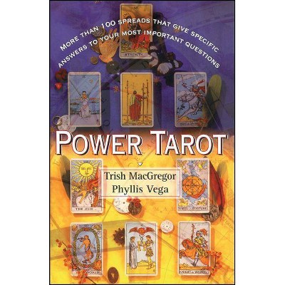 Power Tarot - by  Phyllis Vega & Trish MacGregor (Paperback)