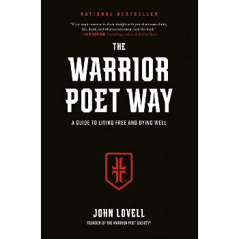 The Warrior Poet Way - by  John Lovell (Hardcover)