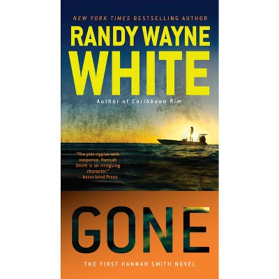 Gone - (Hannah Smith Novel) by  Randy Wayne White (Paperback)