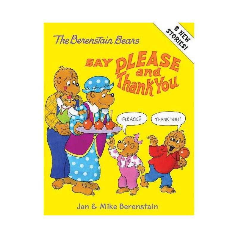 The Berenstain Bears Say Please and Thank You - by  Jan Berenstain & Mike Berenstain (Hardcover), 1 of 2