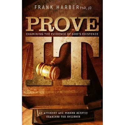 Prove It - by  Frank Harber Jd (Paperback)