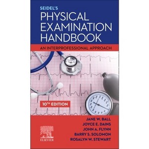 Seidel's Physical Examination Handbook - 10th Edition by  Jane W Ball & Joyce E Dains & John A Flynn & Barry S Solomon & Rosalyn W Stewart - 1 of 1