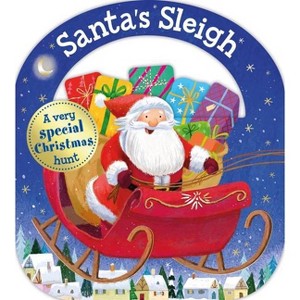 Carry-Along Tab Book: Santa's Sleigh - (Carry Along Tab Books) by  Roger Priddy (Board Book) - 1 of 1