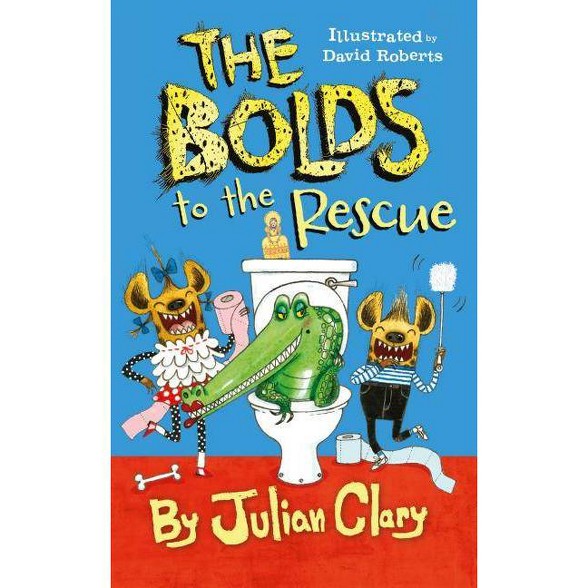 The Bolds To The Rescue By Julian Clary Paperback - 