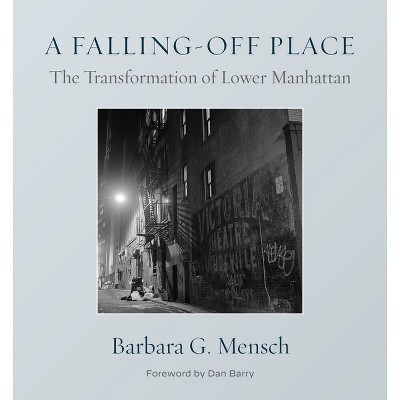 A Falling-Off Place - by  Barbara G Mensch (Hardcover)