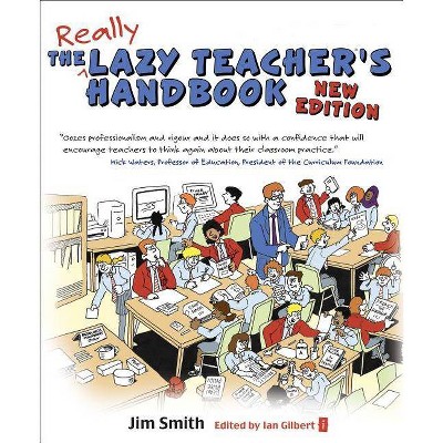 The Lazy Teacher's Handbook - 2nd Edition by  Jim Smith (Paperback)