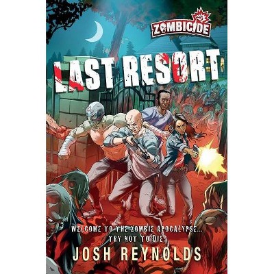 Last Resort - (Zombicide) by  Josh Reynolds (Paperback)