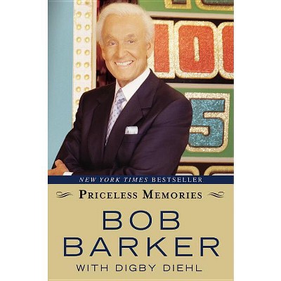 Priceless Memories - by Bob Barker