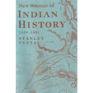 New Sources of Indian History 1850-1891 - (Civilization of the American Indian) by  Stanley Vestal (Paperback) - 1 of 1