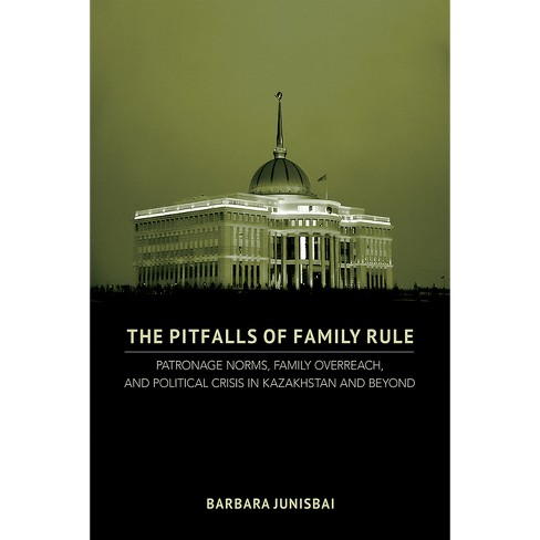 The Pitfalls of Family Rule - by  Barbara Junisbai (Hardcover) - image 1 of 1