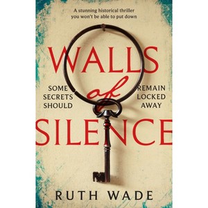 Walls of Silence - by  Ruth Wade (Paperback) - 1 of 1