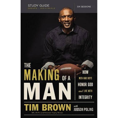 The Making of a Man Study Guide - by  Tim Brown (Paperback)