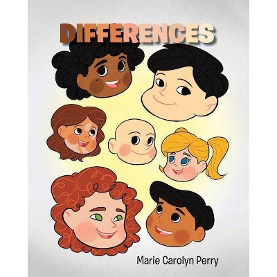 Differences - by  Marie Perry (Paperback)