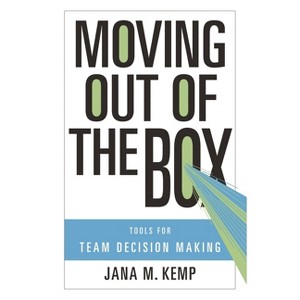 Moving Out of the Box - by  Jana M Kemp (Hardcover) - 1 of 1