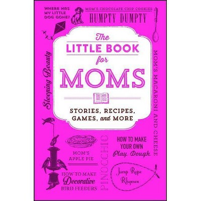 The Little Book for Moms - by  Adams Media (Paperback)