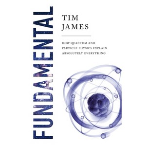Fundamental - by  Tim James (Paperback) - 1 of 1