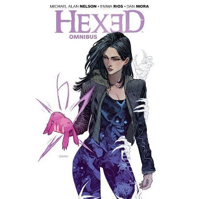 Hexed Omnibus - by  Michael Alan Nelson (Paperback)