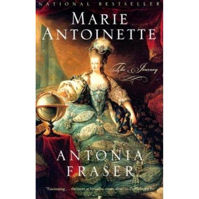 Marie Antoinette - by  Antonia Fraser (Paperback)