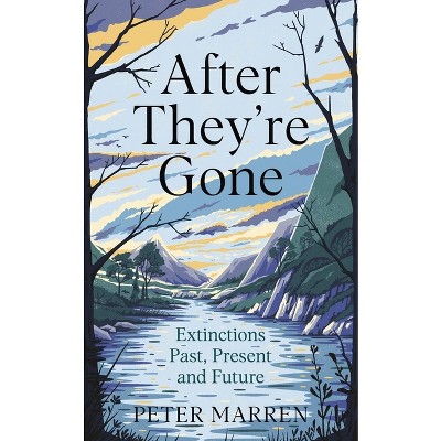 After They're Gone - by  Peter Marren (Paperback)