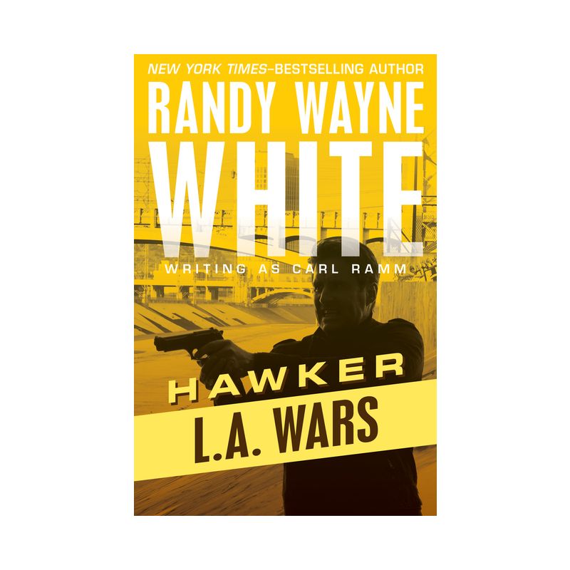 L.A. Wars - (Hawker) by  Randy Wayne White (Paperback), 1 of 2