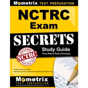 NCTRC Exam Secrets Study Guide - by  Mometrix Recreational Therapy Certific (Paperback) - 1 of 1