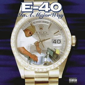 E-40 - In A Major Way (150 Gram Vinyl Gatefold LP Jacket) - 1 of 1