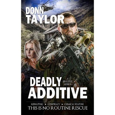 Deadly Additive - by  Donn Taylor (Paperback)