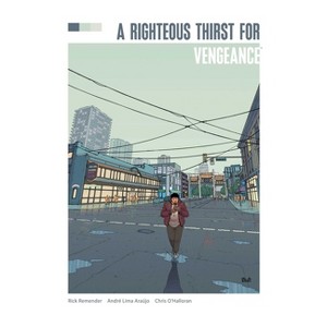 Righteous Thirst for Vengeance Deluxe Edition - by  Rick Remender (Hardcover) - 1 of 1