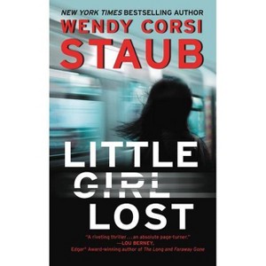 Little Girl Lost by Wendy Corsi Staub (Paperback) - 1 of 1