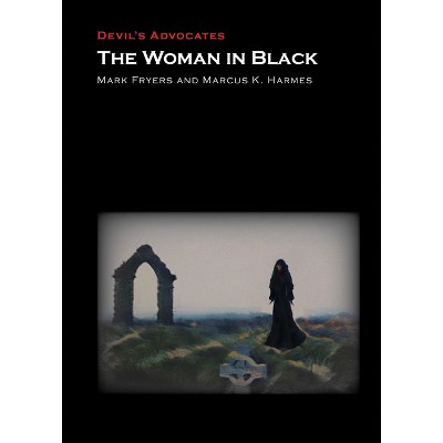 The Woman in Black - (Devil's Advocates) by  Mark Fryers & Marcus K Harmes (Paperback)