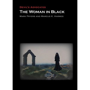 The Woman in Black - (Devil's Advocates) by Mark Fryers & Marcus K Harmes - 1 of 1