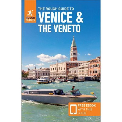 The Rough Guide to Venice & Veneto (Travel Guide with Free Ebook) - (Rough Guides) 11th Edition by  APA Publications Limited (Paperback)