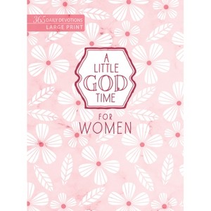 A Little God Time for Women - by  Broadstreet Publishing Group LLC (Leather Bound) - 1 of 1
